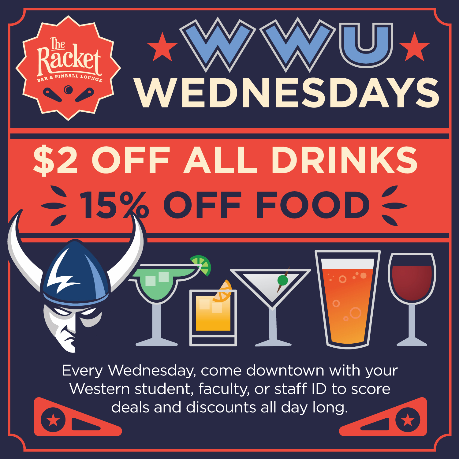 WWU Wednesday at the Racket $2 off all drinks 15% off food 
